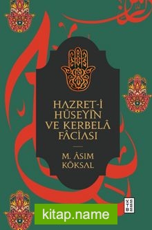 Hazret-i Hüseyin ve Kerbela Faciası