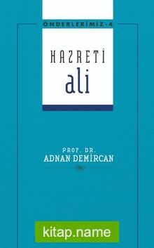 Hazreti Ali / Önderlerimiz Serisi 4