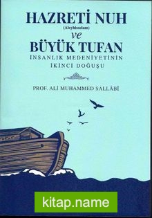 Hazreti Nuh (Aleyhiseselam) ve Büyük Tufan