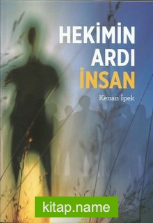 Hekimin Ardı İnsan