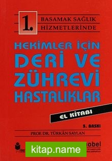 Hekimler İçin Deri ve Zührevi Hastalıkları El Kitabı