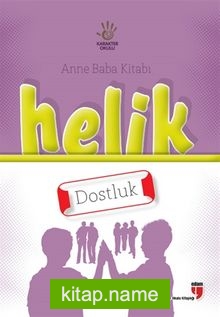 Helik – Dostluk / Anne Baba Kitabı