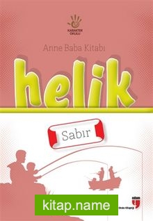 Helik – Sabır / Anne Baba Kitabı