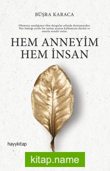 Hem Anneyim Hem İnsan