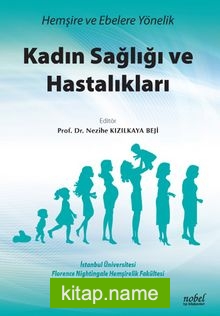 Hemşire ve Ebelere Yönelik Kadın Sağlığı ve Hastalıkları