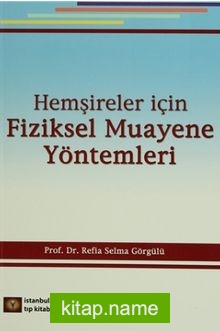 Hemşireler İçin Fiziksel Muayene Yöntemleri