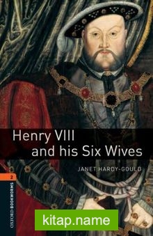 Henry 8 and His Six Wives (CD’li) / Oxford Bookworms 2