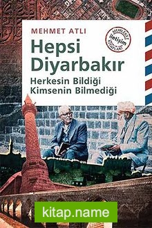 Hepsi Diyarbakır  Herkesin Bildiği Kimsenin Bilmediği