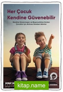 Her Çocuk Kendine Güvenebilir