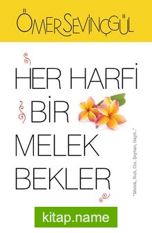 Her Harfi Bir Melek Bekler