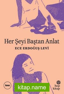 Her Şeyi Baştan Anlat