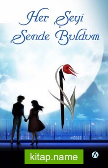 Her Şeyi Sende Buldum