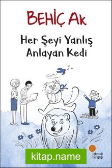 Her Şeyi Yanlış Anlayan Kedi