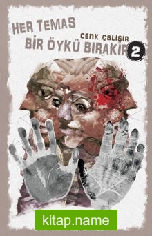 Her Temas Öykü Bırakır 2