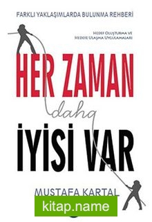 Her Zaman Daha İyisi Var