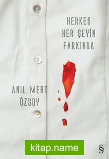 Herkes Her Şeyin Farkında