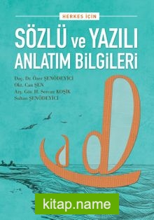 Herkes İçin Sözlü ve Yazılı Anlatım Bilgileri