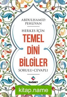 Herkes İçin Temel Dini Bilgiler