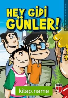 Hey Gidi Günler! – Sakinler 5