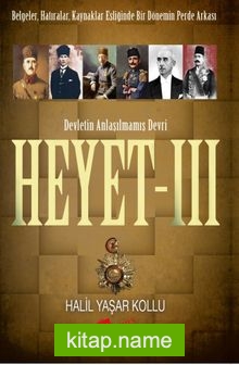 Heyet 3 / Devletin Anlaşılmamış Devri