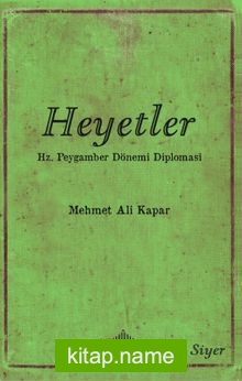 Heyetler  Hz. Peygamberin Dönemi Diplomasi