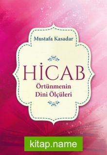 Hicab  Örtünmenin Dini Ölçüleri