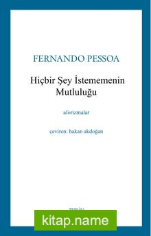 Hiçbir Şey İstememenin Mutluluğu