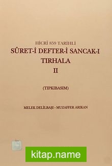 Hicri 859 Tarihli Suret-i Defter-i Sancak-ı Tırhala II (Tıpkıbasım)