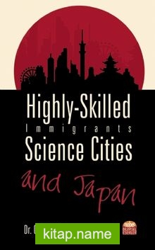 Highly-Skilled Immigrants  Science Cities and Japan