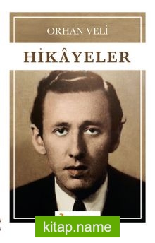 Hikayeler / Orhan Veli