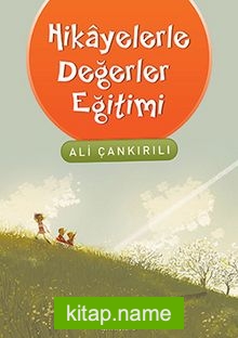 Hikayelerle Değerler Eğitimi