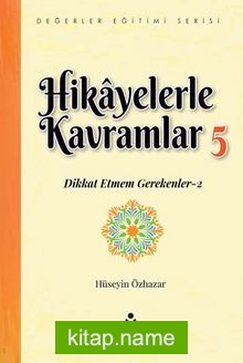 Hikayelerle Kavramlar 5 / Dikkat Etmem Gerekenler 2