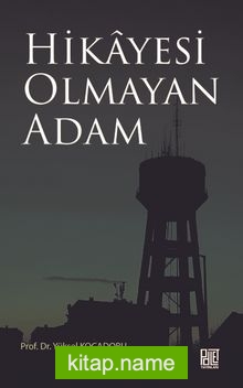 Hikayesi Olmayan Adam