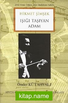 Hikmet Şimşek Işığı Taşıyan Adam