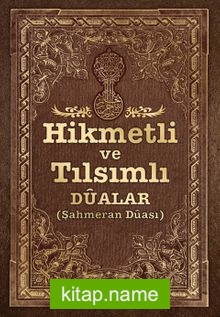 Hikmetli ve Tılsımlı Dualar