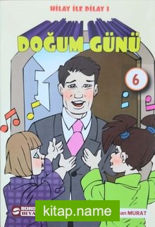 Hilay ve Dilay / Doğum Günü