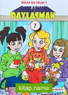 Hilay ve Dilay / Paylaşmak