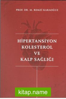 Hipertansiyon Kolestrol ve Kalp Sağlığı