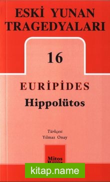 Hippolütos / Eski Yunan Tregedyaları 16