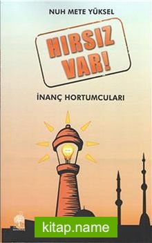 Hırsız Var  İnanç Hortumcuları