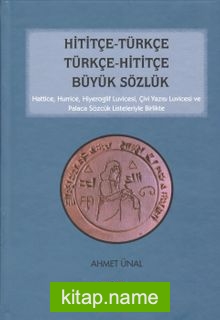 Hititçe-Türkçe Türkçe-Hititçe Büyük Sözlük