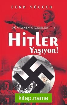 Hitler Yaşıyor! – Dünyanın Gizemleri – 3