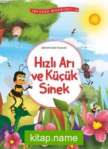 Hızlı Arı ve Küçük Sinek / Yeryüzü Masalları 6