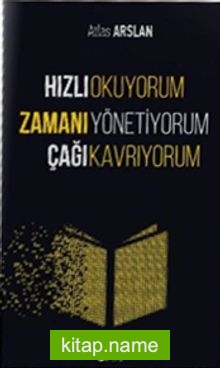 Hızlı Okuyorum Zamanı Yönetiyorum Çağı Kavrıyorum