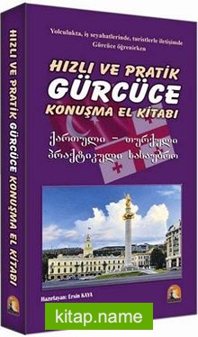 Hızlı ve Pratik Gürcüce Konuşma El Kitabı