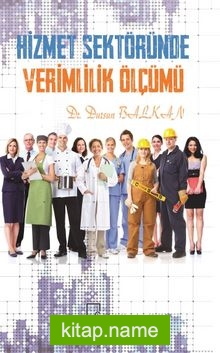 Hizmet Sektöründe Verimlilik Ölçümü