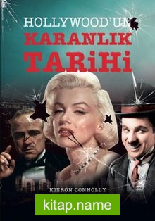 Hollywood’un Karanlık Tarihi