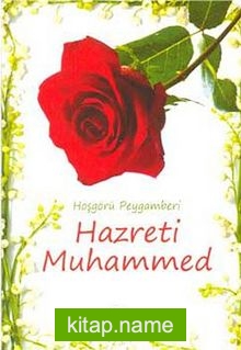 Hoşgörü Peygamberi Hazreti Muhammed