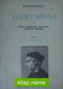 Hükümdar ve Büyük Frederik’in Makyavel’i Çürütme Denemesi (Kod: 4-C-45)