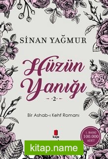 Hüzün Yanığı 2  Bir Ashab-ı Kehf Romanı